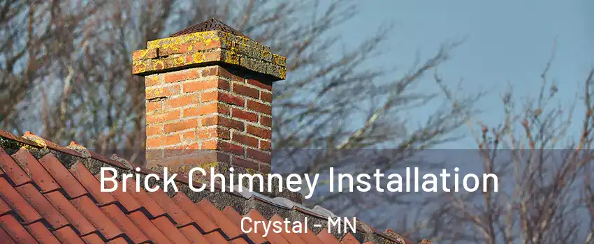  Brick Chimney Installation Crystal - MN