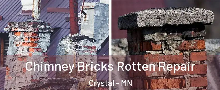  Chimney Bricks Rotten Repair Crystal - MN