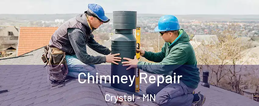  Chimney Repair Crystal - MN