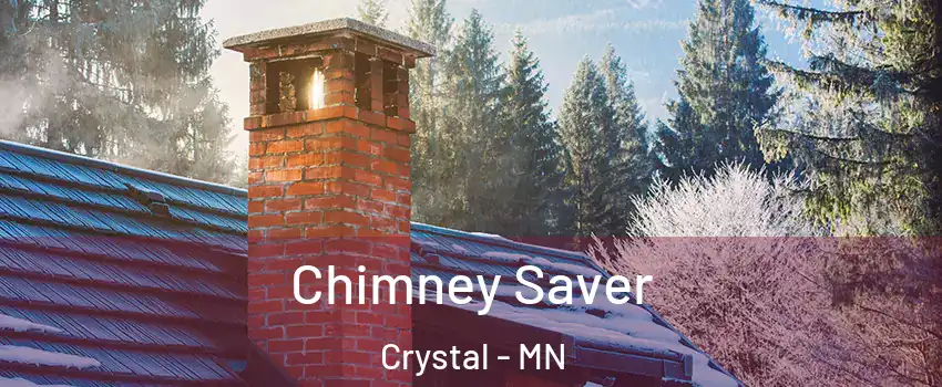  Chimney Saver Crystal - MN