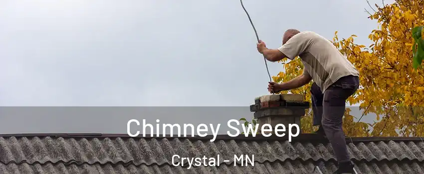  Chimney Sweep Crystal - MN