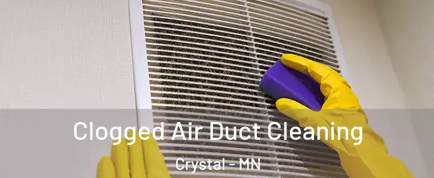  Clogged Air Duct Cleaning Crystal - MN