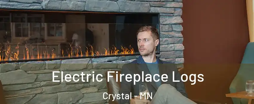  Electric Fireplace Logs Crystal - MN