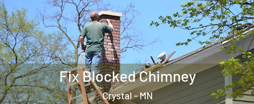 Fix Blocked Chimney Crystal - MN