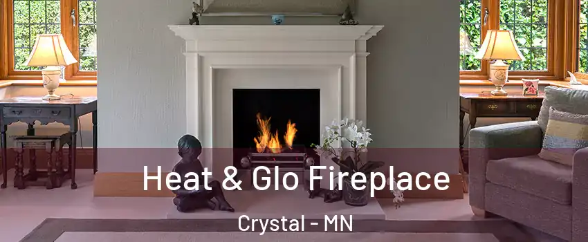  Heat & Glo Fireplace Crystal - MN