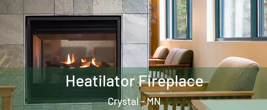  Heatilator Fireplace Crystal - MN