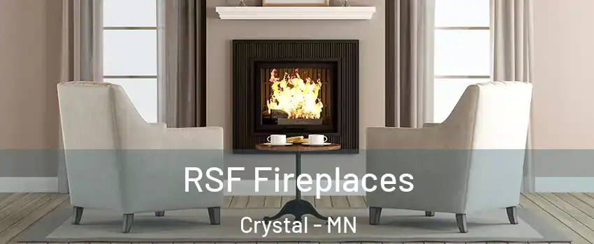  RSF Fireplaces Crystal - MN