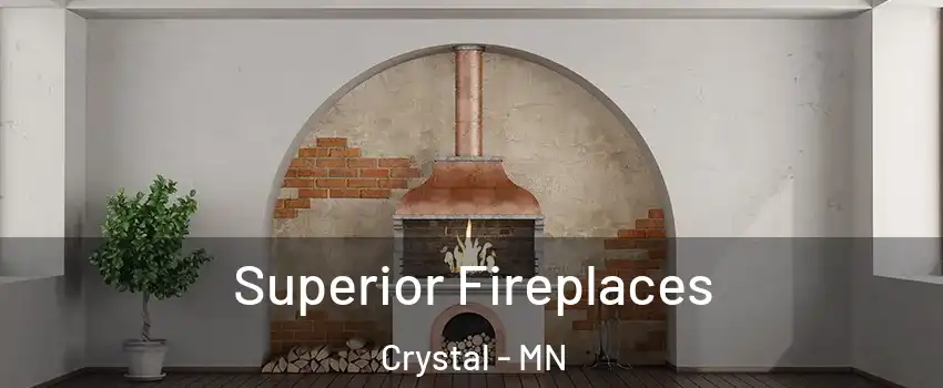  Superior Fireplaces Crystal - MN