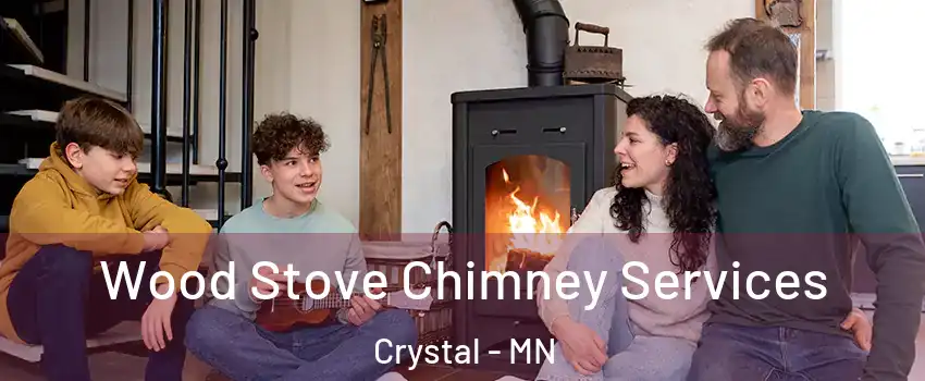 Wood Stove Chimney Services Crystal - MN